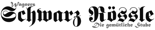 Wagners Schwarz Rössle